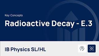 Radioactive Decay - Part I video thumbnail